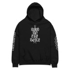 "Bad to the Bone" Oversized - Unisex - Hoodie - rmnsz.store